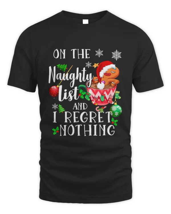On The Naughty List And I Regret Nothing Christmas