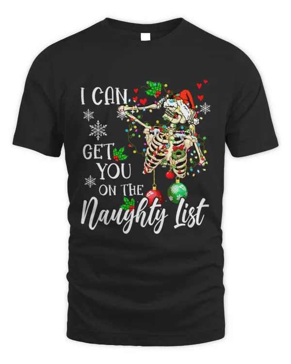 I Can Get You On The Naughty List Santa Skeleton Xmas