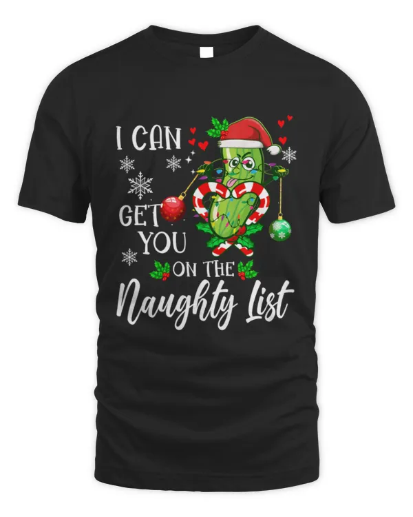 I Can Get You On The Naughty List Santa Pickle Xmas Pullover