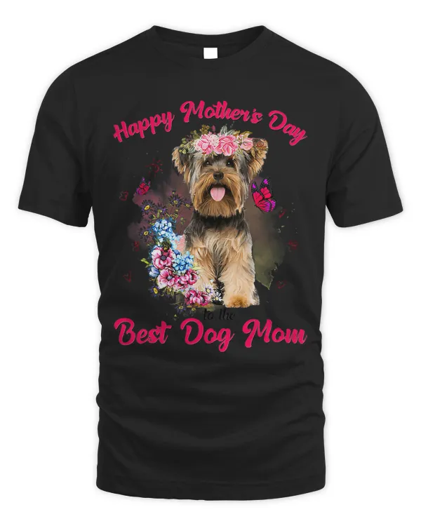 Yorkshire Terrier Flower Happy Mothers Day To The Best Dog