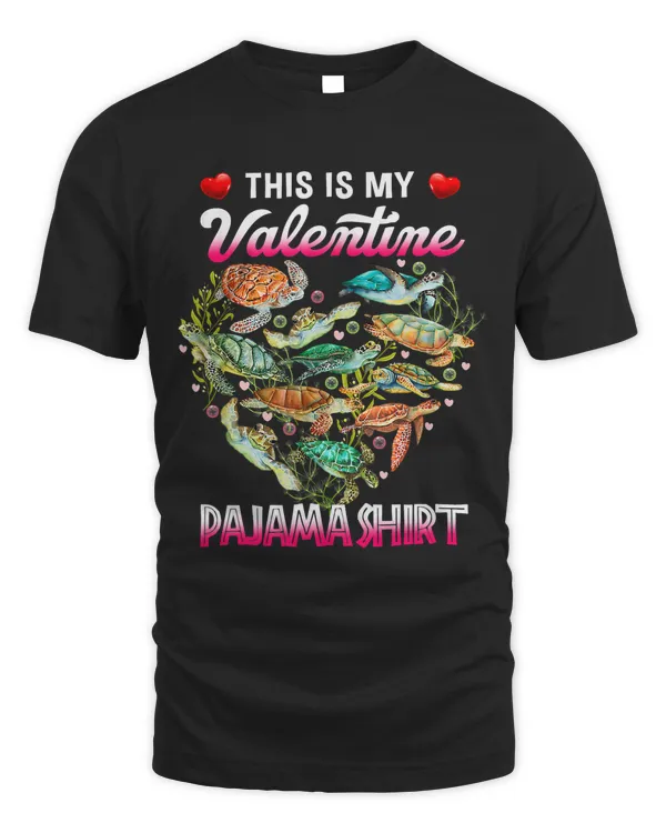 Cute This Is My Valentine Pajama Shirt Turtle Sea Lover 169