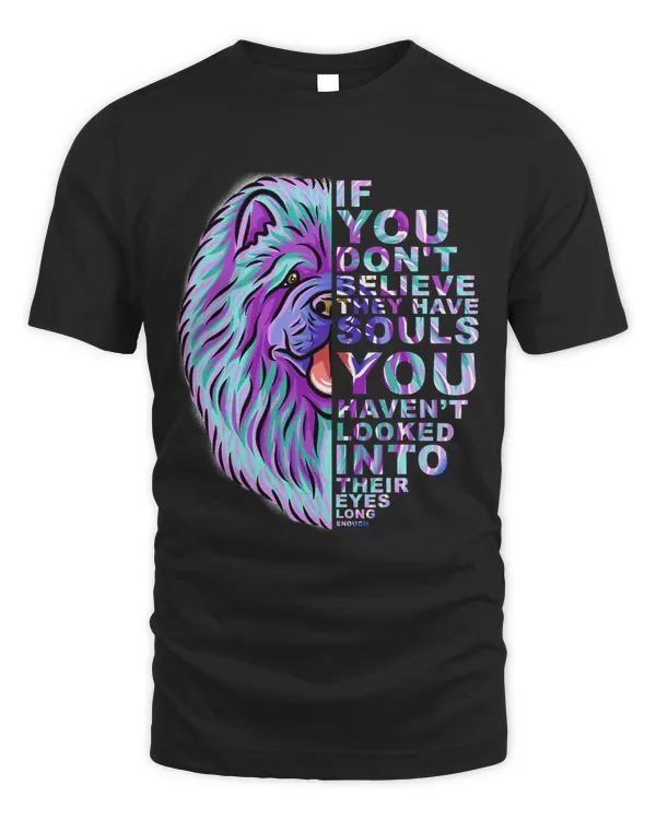 If You Dont Believe They Have Souls Chow Chow Dog Pop Art 437