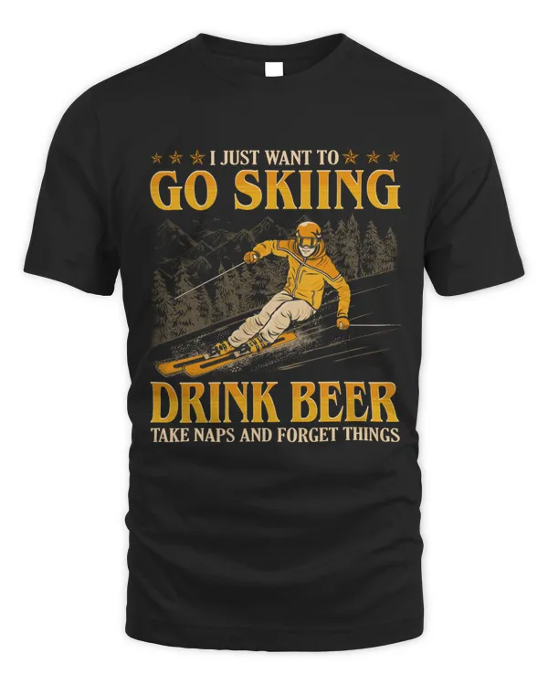 Skiing - Drink Beer Take Naps Forget Things