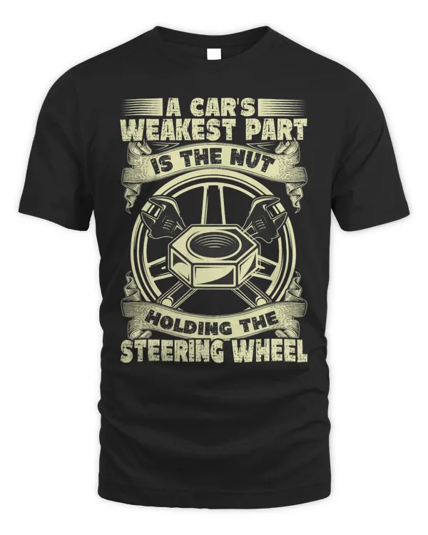 Mechanic Car Guy The Nut Holding The Steering Wheel