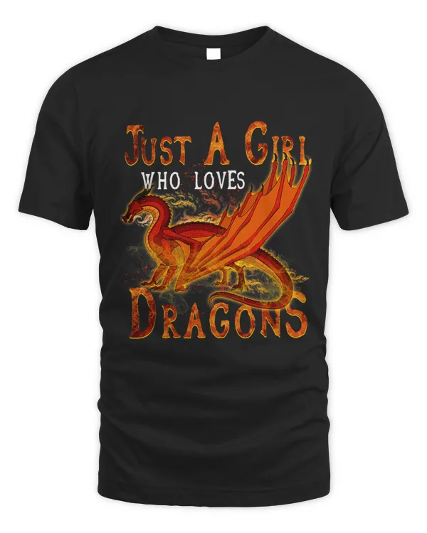 Fun Just a Girl Who Loves Dragons Women and Girls