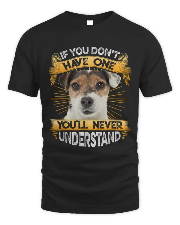 If You Dont Have One Parson Russell Terrier Funny