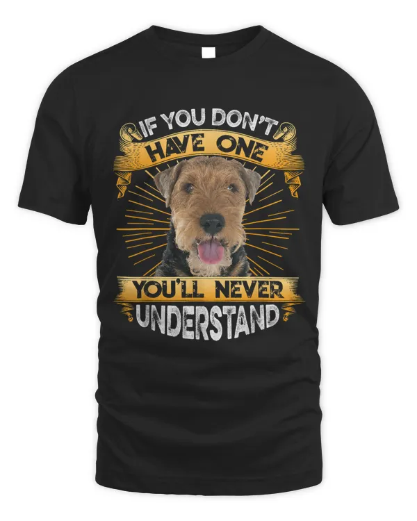 If You Dont Have One Welsh Terrier Funny