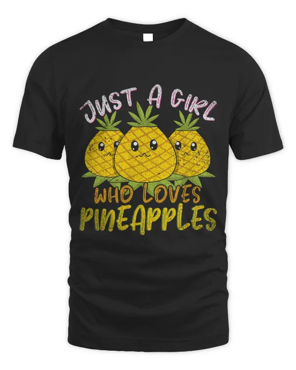 Cute Exotic Summer Fruit Just A Girl Who Loves Pineapples 50