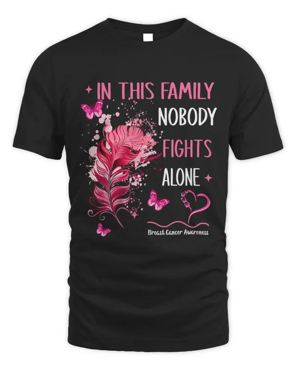 in this family nobody fights alone Breast Cancer feather