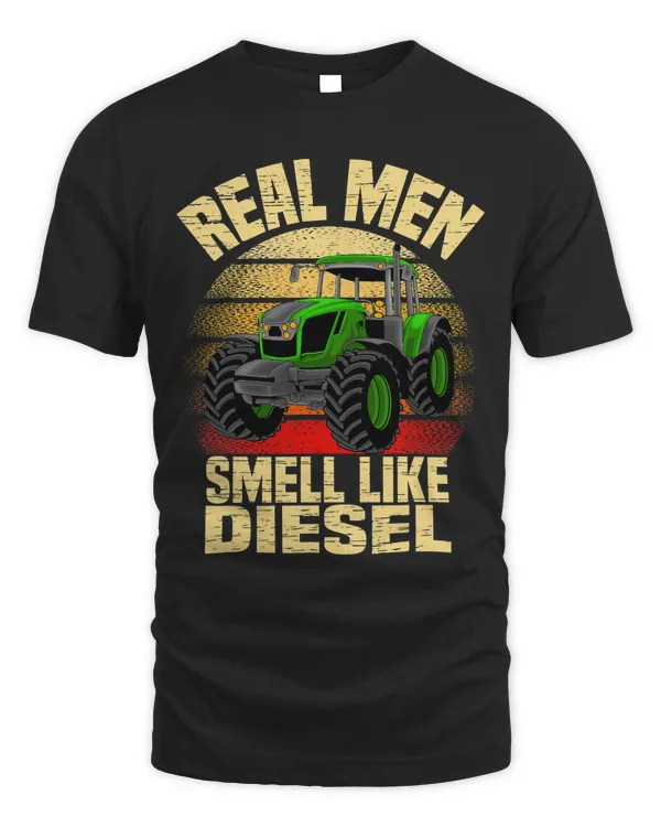 Farming and Farmer Tractor Real Men Smell Like Diesel