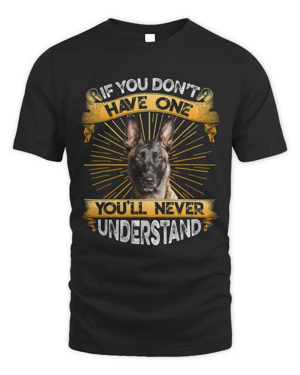 If You Dont Have One Belgian Malinois Funny