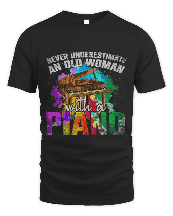 Colorful Never Underestimate An Old Woman With A Piano