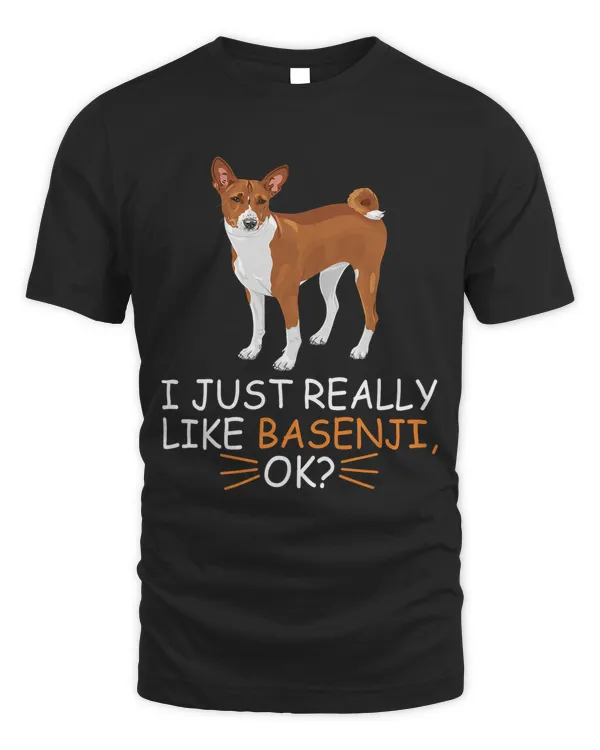 Cute Basenji Dog Lover I Just Really Like Basenji Ok