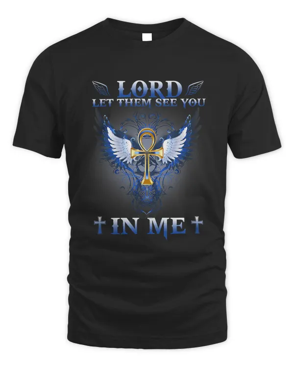 Lord Let Them See You In Me