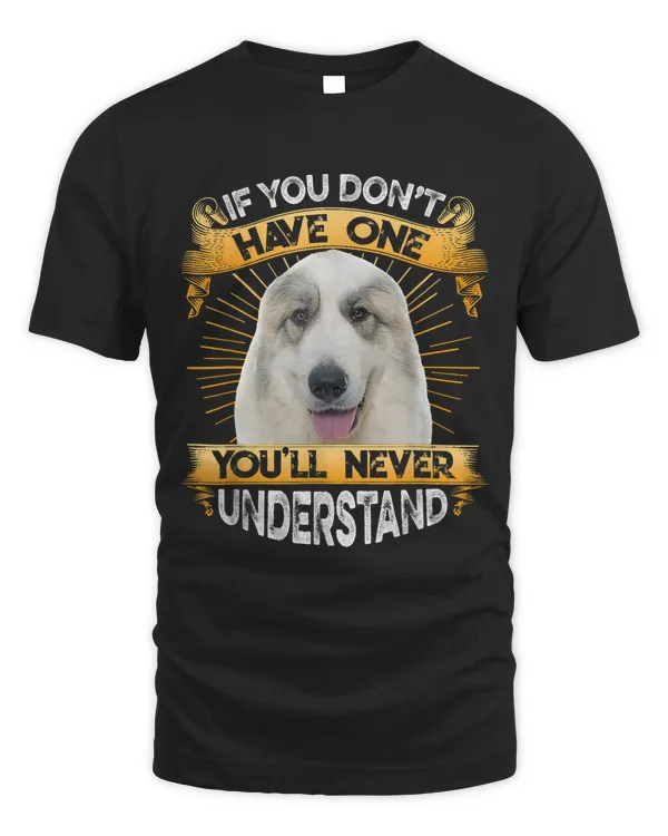 If You Dont Have One Great Pyrenees Funny