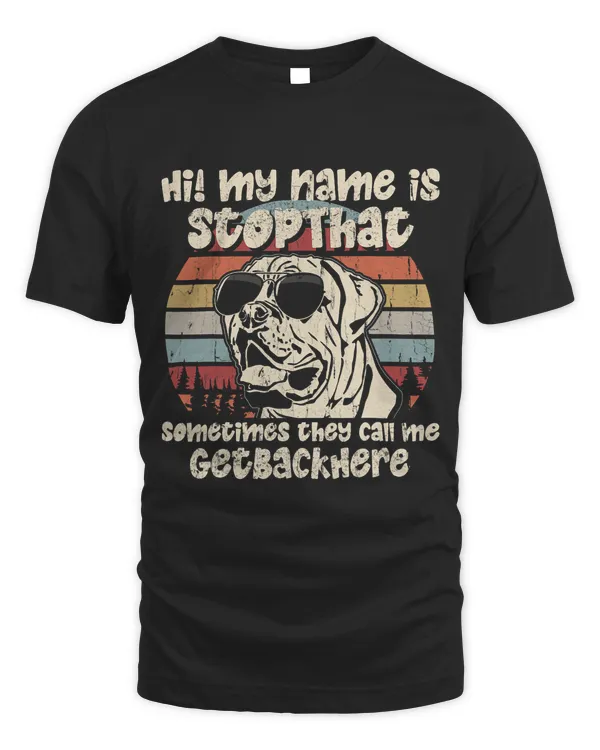 English Mastiff My Name Is StopThat Dog Lover Funny