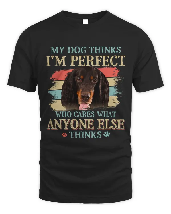 My Dog Thinks Im Perfect Gordon Setter Dog Retro Style