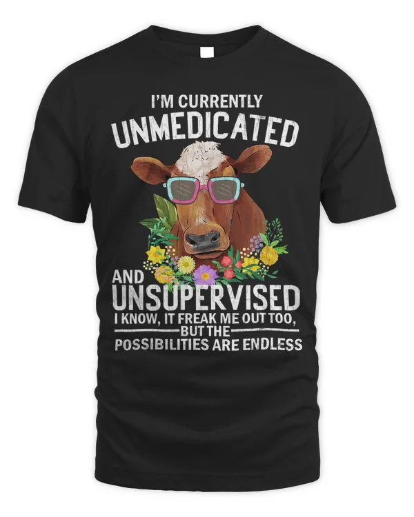 Unmedicated And Unsupervised Funny Cows Animal Lover Graphic