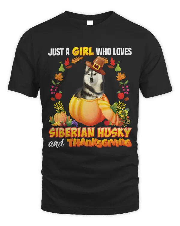 Just A Girl Who Loves Siberian Husky Dog And Thanksgiving 43