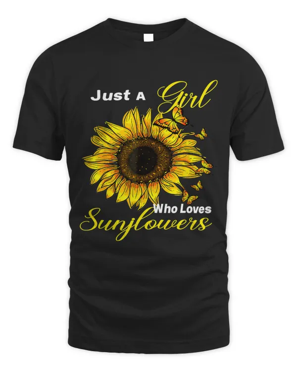 Just A Girl Who Loves Sunflowers