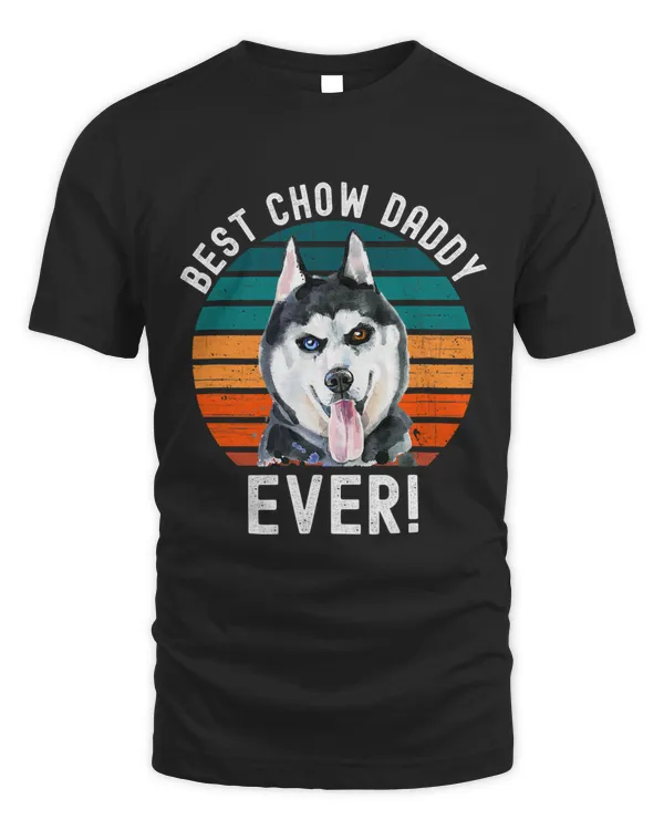 Funny Best Chow Chow Daddy Ever Dog Lover Pet Owner