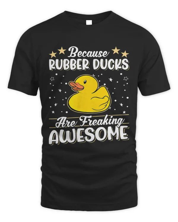 Because Rubber Ducks are freaking awesome Rubber Duck 69