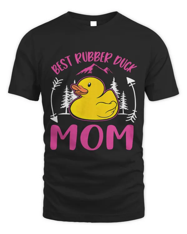 Best Rubber Duck Mom Ever 69