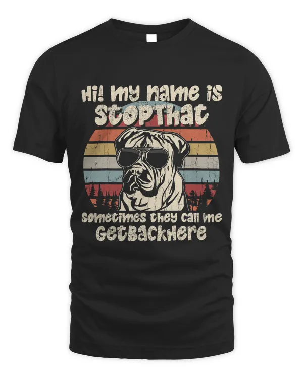 Bullmastiff My Name Is StopThat Dog Lover Funny