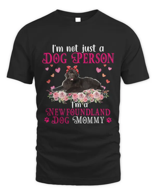 Im Not Just A Dog Person Im A Newfoundland Mommy Lover