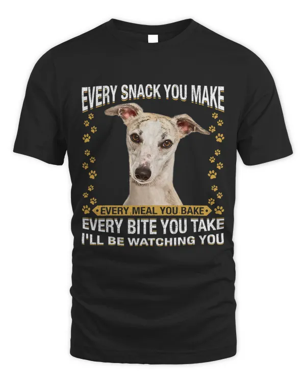 Every Snack You Make Funny Sighthound Dog Mom Dog Dad