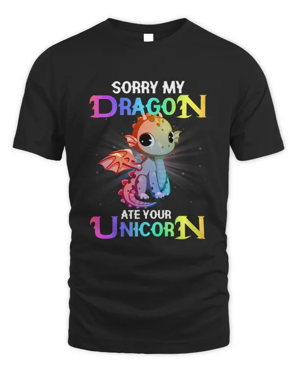 Sorry My Dragon Ate Your Unicorn Funny Shirt Gift Boys Girls