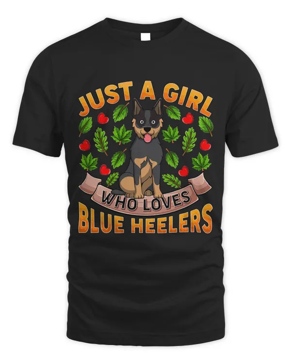 Blue Heeler Dog Lover Just A Girl Who Loves Blue Heelers