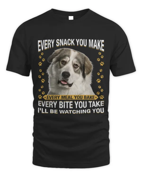 Every Snack You Make Funny Great Pyrenees Dog Mom Dog Dad