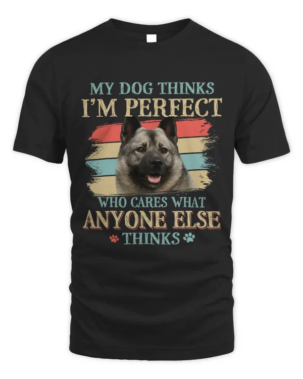 My Dog Thinks Im Perfect Norwegian Elkhound Dog Retro Style