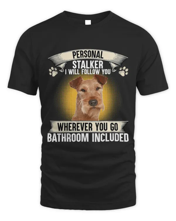 Personal Stalker I Will Follow You Irish Terrier Lovers