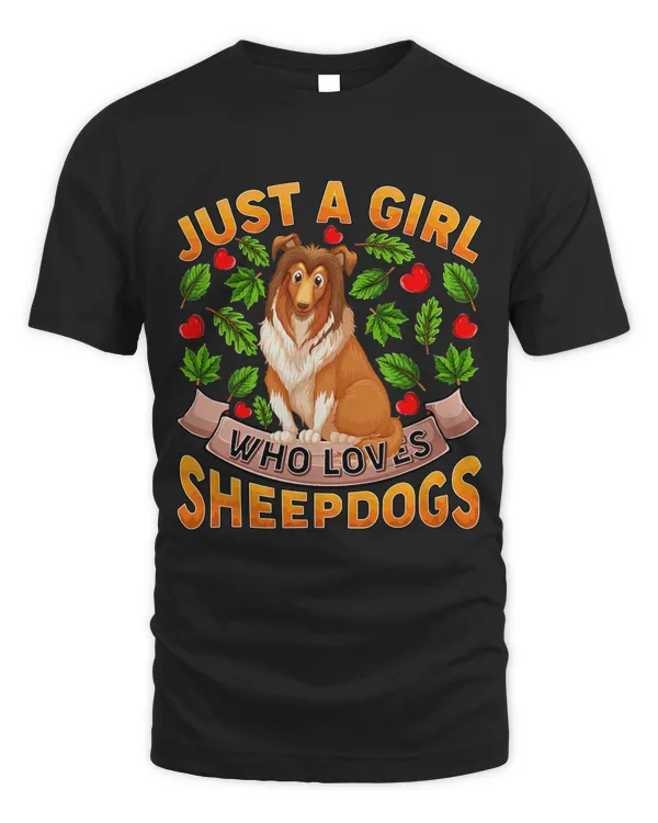 Funny Sheepdog Lover Just A Girl Who Loves Sheepdogs