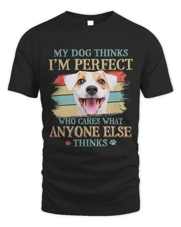 My Dog Thinks Im Perfect Parson Russell Terrier Retro Style