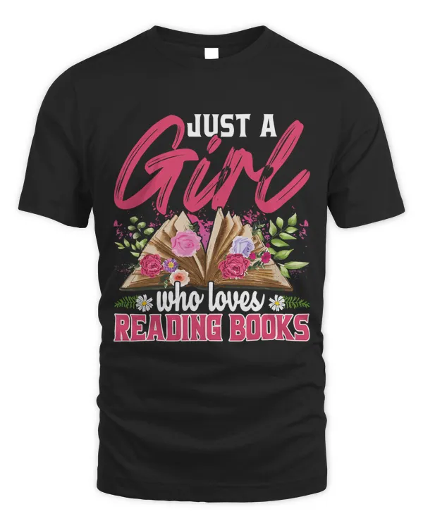 Just A Girl Who Loves Reading Books Book Worm 283