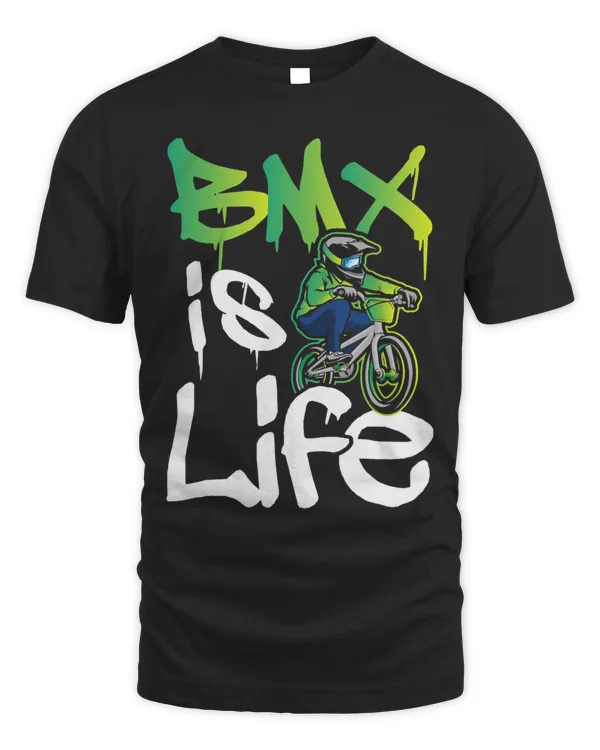 BMX Is Life Cyclist Road Racing Freestyle Bike Rider