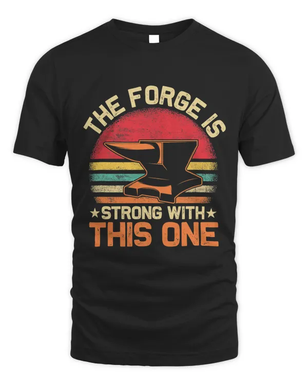 The Forge is Strong With This One Farrier Forger Ironworker