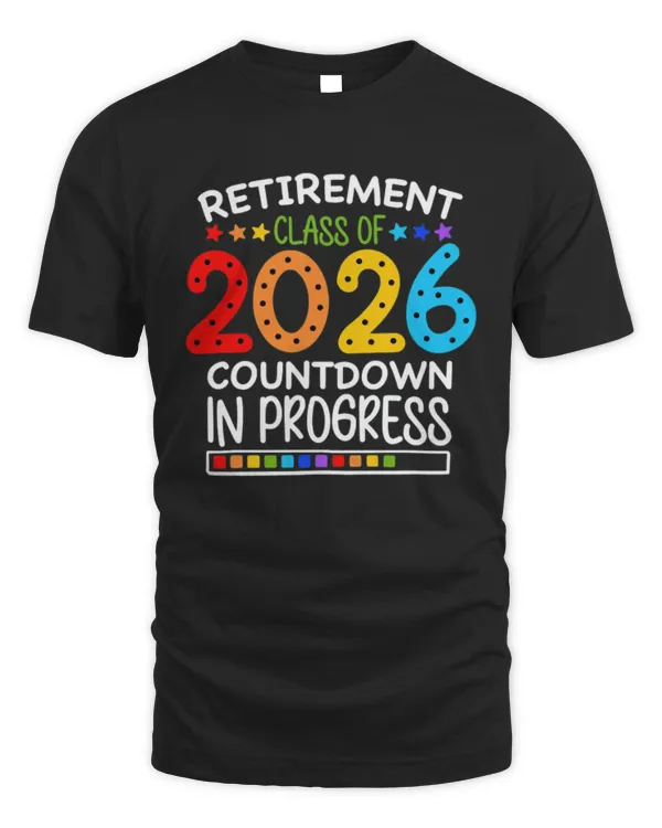 Retirement class of 2026 countdown in progress - Unisex Standard T-Shirt Unisex Standard T-Shirt