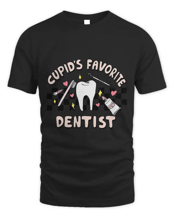 Cupids Favorite Dentist Valentines Day Dental Hygienist