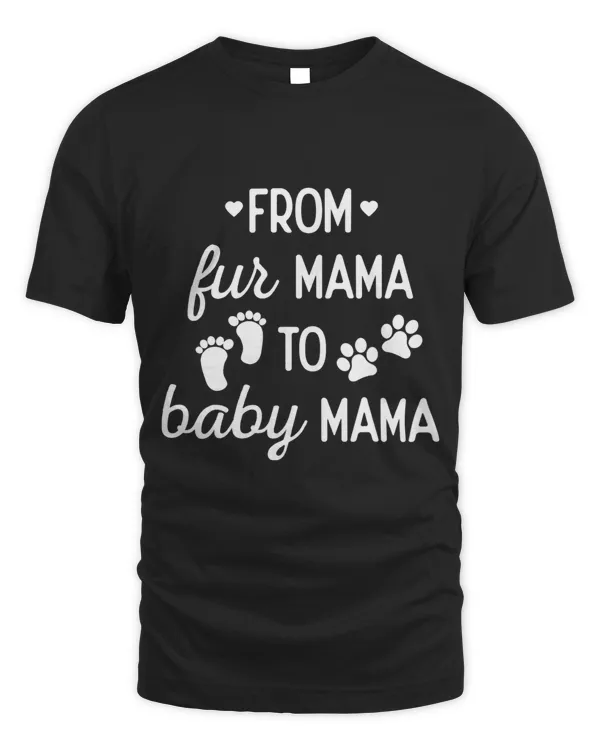 From Fur Mama To Baby Mom Pet Dog Mom Pregnancy Dog Mama 3