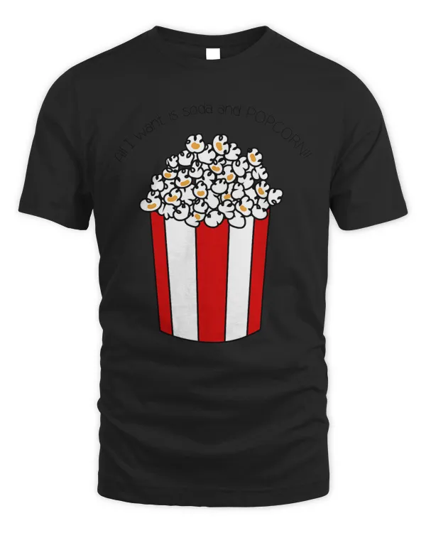 All I Want is Soda and Popcorn