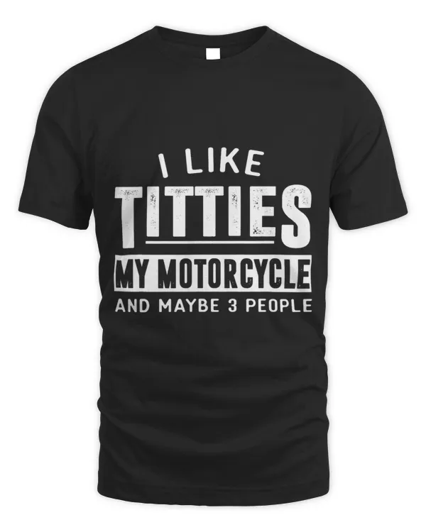 Mens Funny Motorcycle Shirts for Men I Like Titties Adult Humor