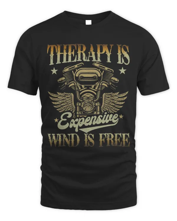 Mens Therapy Is Expensive Wind Is Free Motorcycle Dad Men