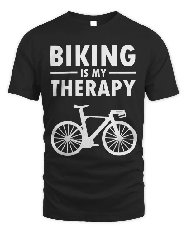 Biking Is My Therapy Funny Cyclist Quote Gift Mountainbike