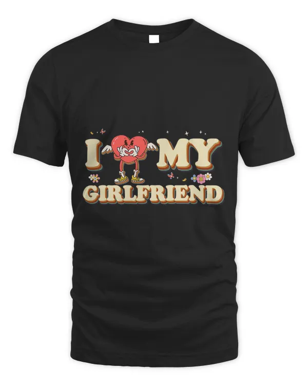 I Heart My Girlfriend Love Valentine Groovy Couple Boyfriend