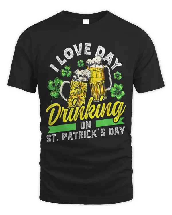 I Love Day Drinking On St Patricks Day Team St Patricks