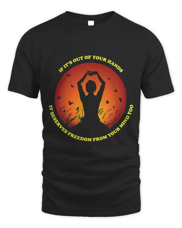 If Its Out Of Your Hands Inspirational Women Empowerment